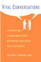 Vital Conversations (Improving Communication Between Doctors and Patients) by Dennis Rosen, 9780231164443