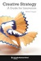 Creative Strategy (A Guide for Innovation) - 9780231160537 by William Duggan, 9780231160537