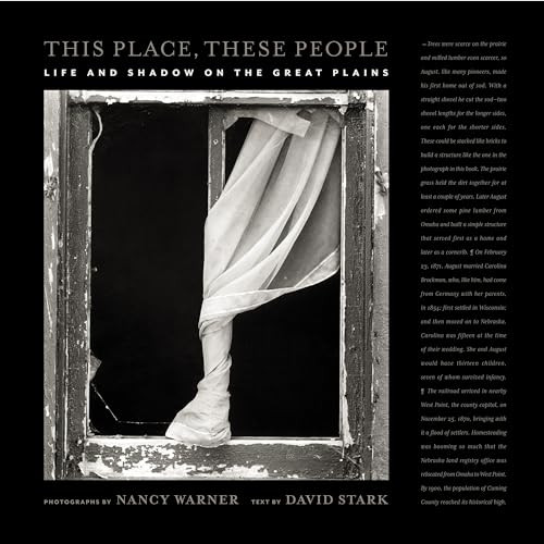 This Place, These People (Life and Shadow on the Great Plains) by David Stark, Nancy Warner, 9780231165228