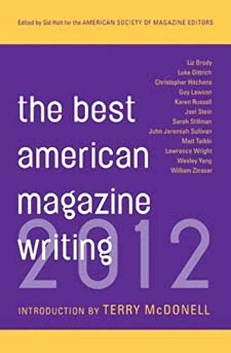 The Best American Magazine Writing 2012 by Sid Holt, The American Society of Magazine Editors, Terry McDonell, 9780231162234