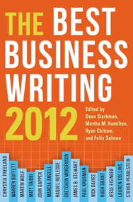 The Best Business Writing 2012 by Dean Starkman, Martha M. Hamilton, Ryan Chittum, Felix Salmon, 9780231160735