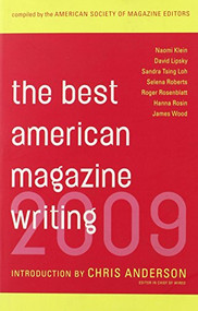 The Best American Magazine Writing 2009 by The American Society of Magazine Editors, Chris Anderson, 9780231147965