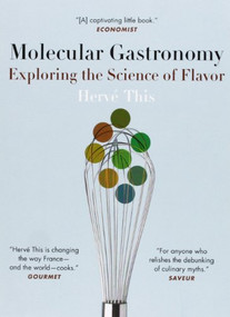 Molecular Gastronomy (Exploring the Science of Flavor) by Hervé This, 9780231133135