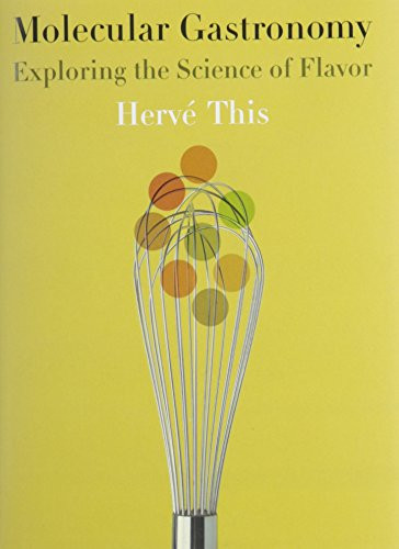 Molecular Gastronomy (Exploring the Science of Flavor) - 9780231133128 by Hervé This, 9780231133128