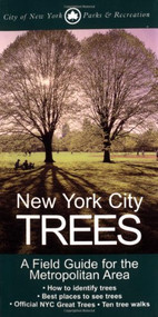 New York City Trees (A Field Guide for the Metropolitan Area) by Edward S. Barnard, 9780231128353