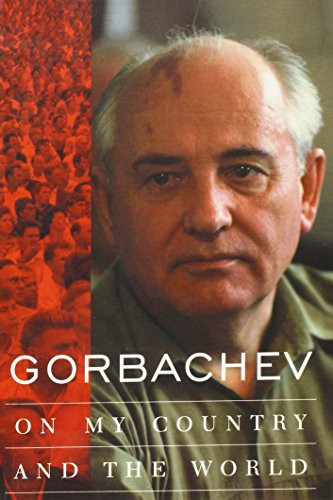 Gorbachev (On My Country and the World) by Mikhail Gorbachev, George Shriver, 9780231115155