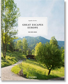 Great Escapes Europe (The Hotel Book) (Bi-Lingual Edition) by Angelika Taschen, 9783836578073
