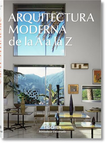 Arquitectura Moderna de la A a la Z (Spanish Edition) by Taschen, 9783836556293