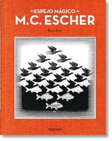 El espejo mágico de M.C. Escher (Spanish Edition) by Bruno Ernst, 9783836584821