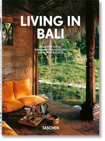 Living in Bali. 40th Ed. (Bi-Lingual Edition) by Anita Lococo, Angelika Taschen, Reto Guntli, 9783836590020