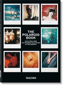 The Polaroid Book. 40th Ed. (Bi-Lingual Edition) (Bi-Lingual Edition) - 9783836592000 by Barbara Hitchcock, Steve Crist, 9783836592000