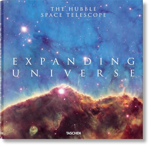 Expanding Universe. The Hubble Space Telescope (Bi-Lingual Edition) by Charles F. Bolden, Jr., John Mace Grunsfeld, Owen Edwards, Zoltan Levay, 9783836583633
