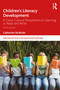 Children's Literacy Development (A Cross-Cultural Perspective on Learning to Read and Write) by Catherine McBride, 9781032525051