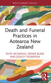 Death and Funeral Practices in Aotearoa New Zealand - 9780367752934 by Ruth McManus, Denise Blake, Jessica Thompson, 9780367752934