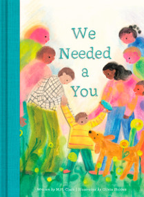 We Needed a You by M.H. Clark, 9781957891439