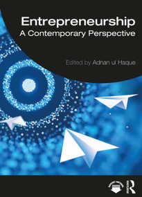 Entrepreneurship (A Contemporary Perspective) by Adnan ul Haque, 9781032824024