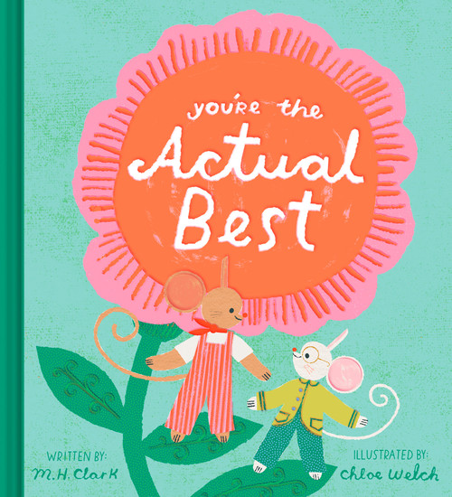 You're the Actual Best by M.H. Clark, 9781957891354