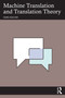 Machine Translation and Translation Theory by Omri Asscher, 9781041000662