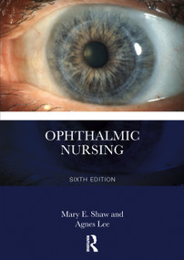Ophthalmic Nursing - 9781032378213 by Mary E. Shaw, Agnes Lee, 9781032378213