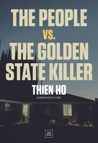 The People vs. the Golden State Killer by Thien Ho, 9798890130358