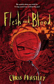 Flesh and Blood - 9781454960348 by Chris Priestley, 9781454960348