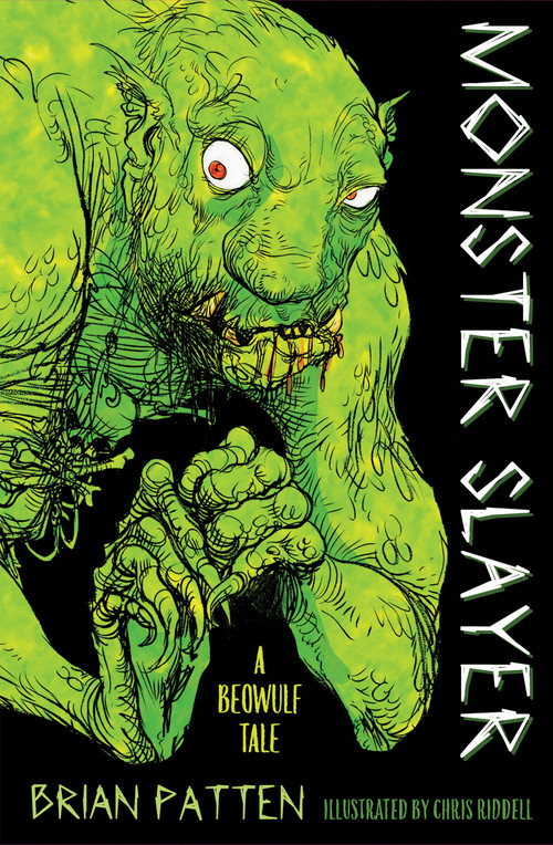 Monster Slayer (A Beowulf Tale) by Brian Patten, Chris Riddell, 9781454960379