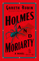 Holmes and Moriarty by Gareth Rubin, 9781454961772
