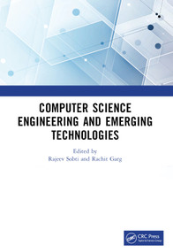 Computer Science Engineering and Emerging Technologies (Proceedings of ICCS 2022) by Rajeev Sobti, Rachit Garg, Ajeet Kumar Srivastava, Gurpeet Singh Shahi, 9781032521992