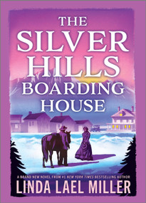 The Silver Hills Boarding House by Linda Lael Miller, 9781335424761