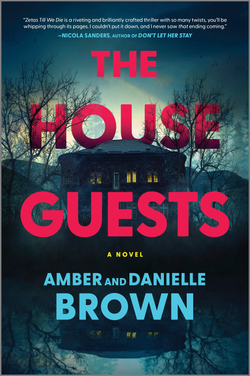The House Guests (A Novel) by Amber and Danielle Brown, 9781525809903