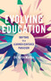 Evolving Education: Shifting to a Learner-Centered Paradigm - 9781948334457 by Katie Martin, 9781948334457