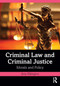 Criminal Law and Criminal Justice (Morals and Policy) by Amy Elkington, 9781032527826