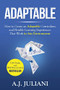 Adaptable: How to Create an Adaptable Curriculum and Flexible Learning Experiences That Work in Any Environment by AJ Juliani, 9781948334402