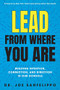 Lead from Where You Are: Building Intention, Connection and Direction in Our Schools by Joe Sanfelippo, 9781948334471