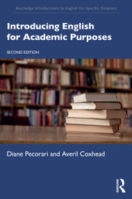Introducing English for Academic Purposes by Diane Pecorari, Averil Coxhead, 9781032752679