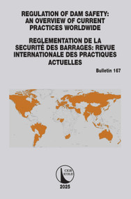 Regulation of Dam Safety: An Overview of Current Practices Worldwide / Reglementation de la Securité des Barrages: Revue Internationale des Practiques .. by Cigb Icold, 9781032456058