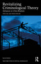 Revitalizing Criminological Theory (Advances in Ultra-Realism) by Steve Hall, Simon Winlow, 9781041034933