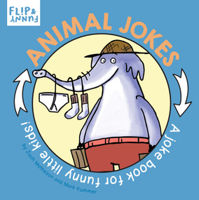 Animal Jokes (A Joke Book for Funny Little Kids) by Zach Matheson, Mark Kummer, 9781486727889
