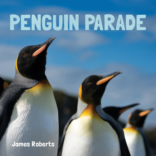 Penguin Parade by James Roberts, 9781486729135