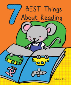 7 Best Things About Reading by Patrick Yee, 9781486724192