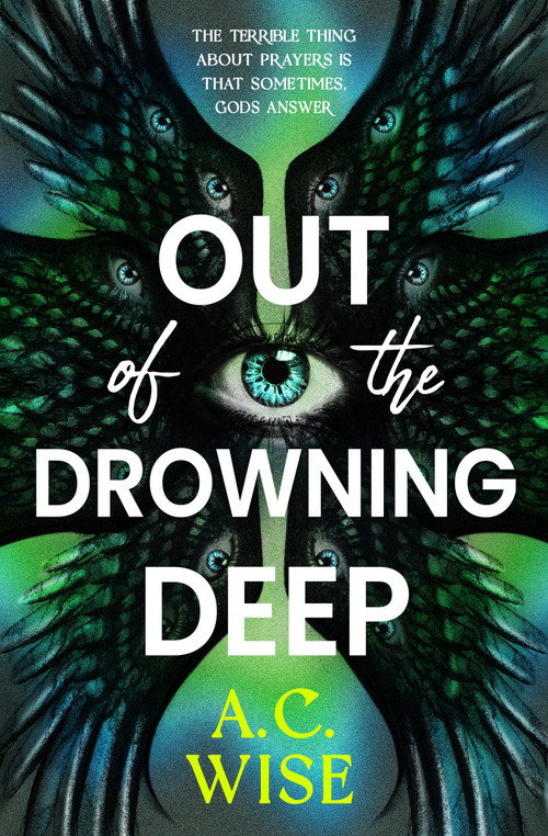 Out of the Drowning Deep - 9781803369846 by A.C. Wise, 9781803369846