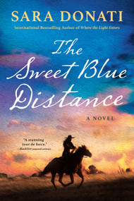 The Sweet Blue Distance - 9781984805065 by Sara Donati, 9781984805065