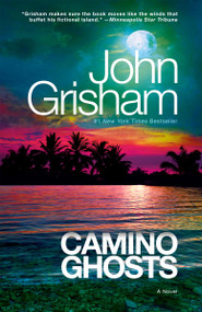 Camino Ghosts (A Novel) - 9780593157800 by John Grisham, 9780593157800