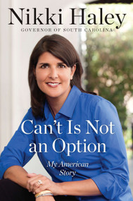 Can't Is Not an Option (My American Story) by Nikki Haley, 9798217176885