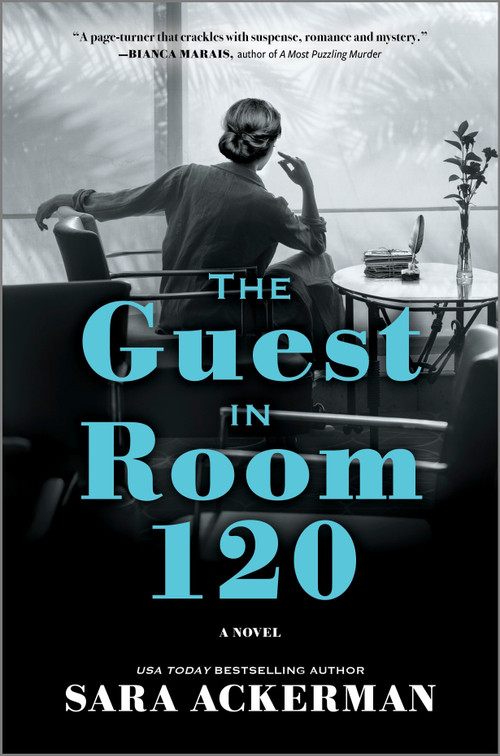 The Guest in Room 120 (A Novel) - 9780778305712 by Sara Ackerman, 9780778305712