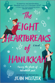 The Eight Heartbreaks of Hanukkah (A Novel) by Jean Meltzer, 9780778334422