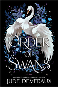Order of Swans (A Novel) - 9780778360308 by Jude Deveraux, 9780778360308