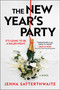 The New Year's Party (A Novel) by Jenna Satterthwaite, 9780778368687