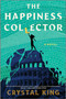The Happiness Collector (A Contemporary Fantasy Pitting Modern Humans Against Ancient Gods) by Crystal King, 9780778387275