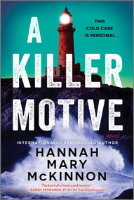 A Killer Motive (A Novel) by Hannah Mary McKinnon, 9780778387671